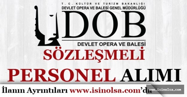 Ankara Devlet Opera ve Balesi Personel Alımı Yapıyor