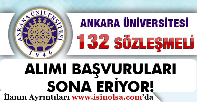 Ankara Üniversitesi Mülakatsız 132 Kamu Personeli Alımında Son Güne Geldik!