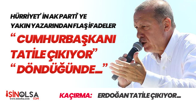 Cumhurbaşkanı Erdoğan Tatile Çıkıyor! Seçim Yorgunluğunu Atacak (Parti İçin Önemli Kararlar Yolda)