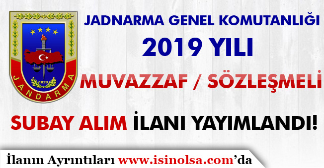 Jandarma 2019 Yılı Muvazzaf/Sözleşmeli Subay Alım İlanı Yayımlandı!