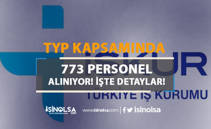 İŞKUR TYP Kapsamında Kamu Kurumlarına 773 Personel Alıyor