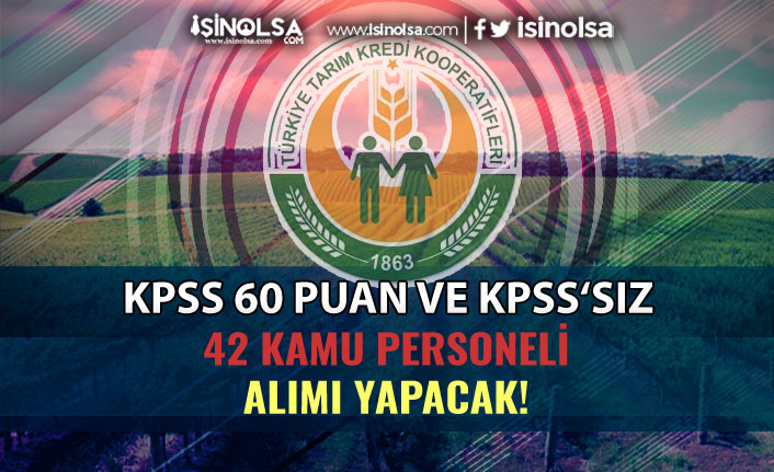 Antalya Tarım Kredi 60 KPSS İle ve KPSS'siz 42 Personel Alımı Yapıyor
