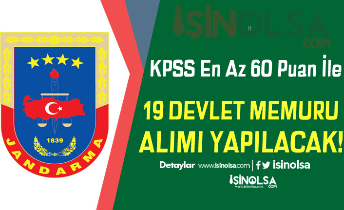 Jandarma KPSS En Az 60 Puan İle Açıktan 19 Devlet Memuru Alacak!