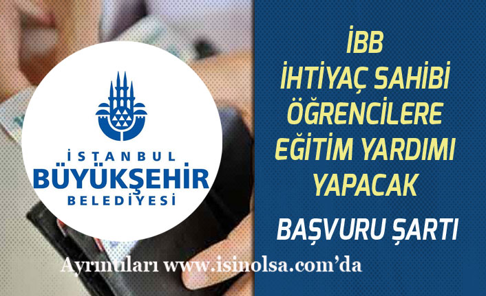 İstanbul Büyükşehir Belediyesi İhtiyaç Sahibi Öğrencilere Eğitim Yardımı!