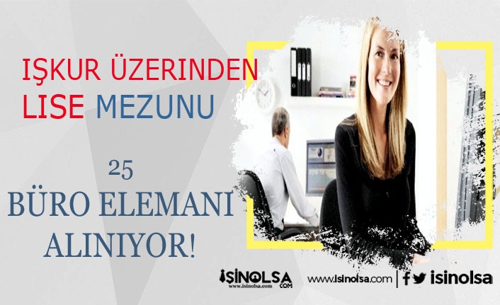 İzmir İzenerji KPSS Şartsız Lise Mezunu 25 Büro Görevlisi Alacak!