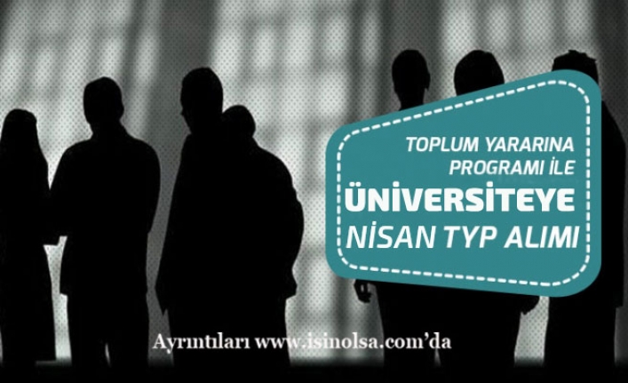 İŞKUR'dan Üniversiteye Yeni Nisan TYP Alımı Başvuru Son Tarihi!