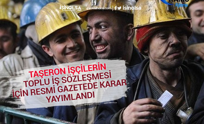 Taşeron İşçilerin Maaş Zammı Görüşmesi TİS İçin Karar Resmi Gazetede