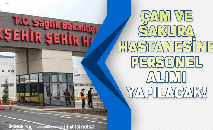 İstanbul Başakşehir Şehir Hastanesine Personel Alımı Yapılacak!