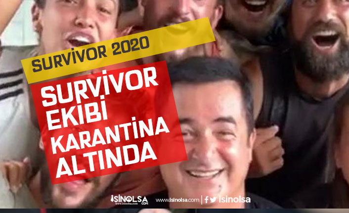 Survivor 2020 Yarışmacıları Ekibi Yurtta Karantinaya Alındı!
