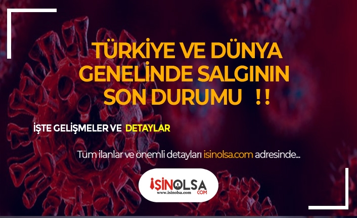 Türkiye ve Dünyada 12 Mayıs Korona Virüs Salgınında Son Durum!