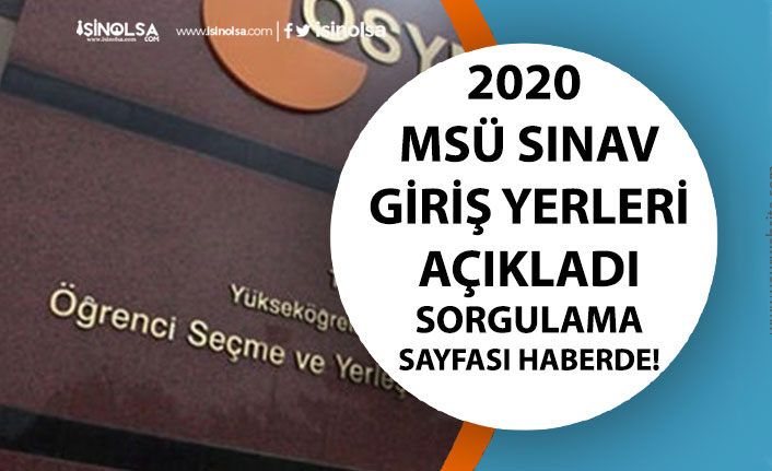 ÖSYM 2020 MSÜ Askeri Öğrenci Alımı Sınav Giriş Belgeleri Sorgulama Ekranı Açıldı!