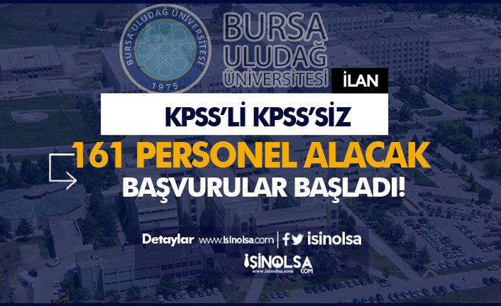 Bursa Uludağ Üniversitesi KPSS'li KPSS'siz 161 Sözleşmeli Personel Alımı