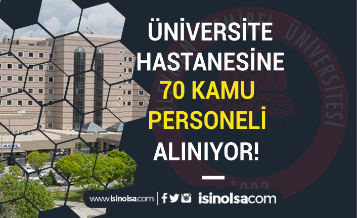 Süleyman Demirel Üniversitesi 70 Hasta Bakım Elemanı ve Güvenlik Görevlisi Alacak