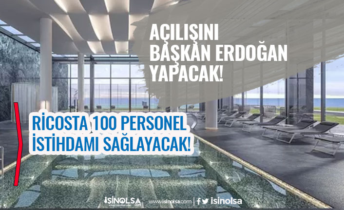 Cumartesi Başkan Erdoğan'ın Açılışını Yapacak! 100 Personel Alımı İstihdam Müjdesi!