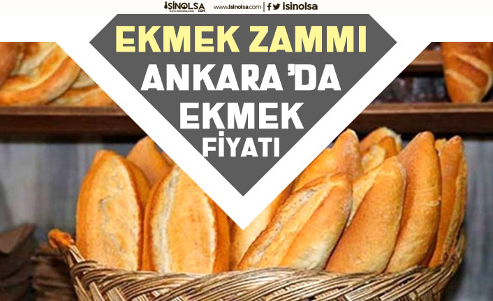 Ekmeğe Zam Geldi! Başkent Ankara'da 5 Eylül Tarihinden Geçerli Ekmek Fiyatı!