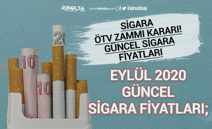 Sigara Zammı ÖTV Kararı Sonrası Güncel Sigara Fiyatları! Eylül 2020!