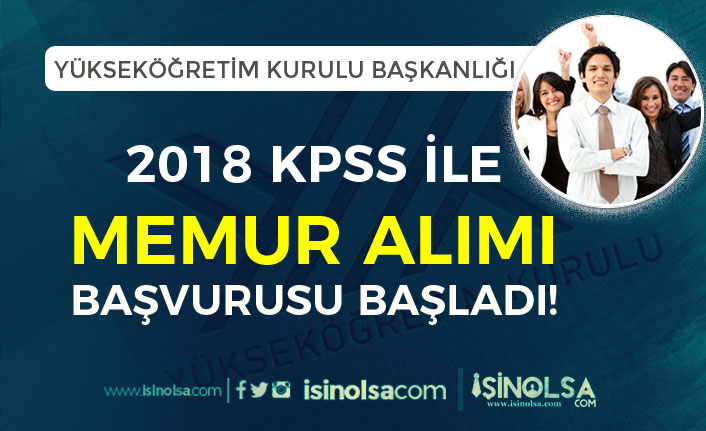 Yükseköğretim Kurulu Başkanlığı ( YÖK ) 2018 KPSS İle Memur Alımı Başladı!