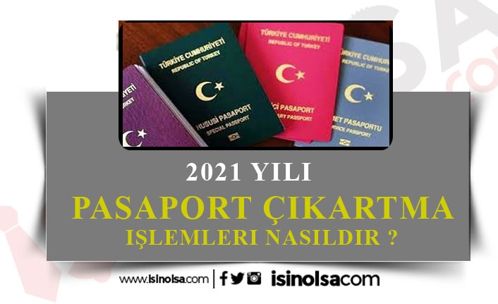2021 Pasaport Nasıl Çıkartılır? Pasaport için Gerekli Evraklar