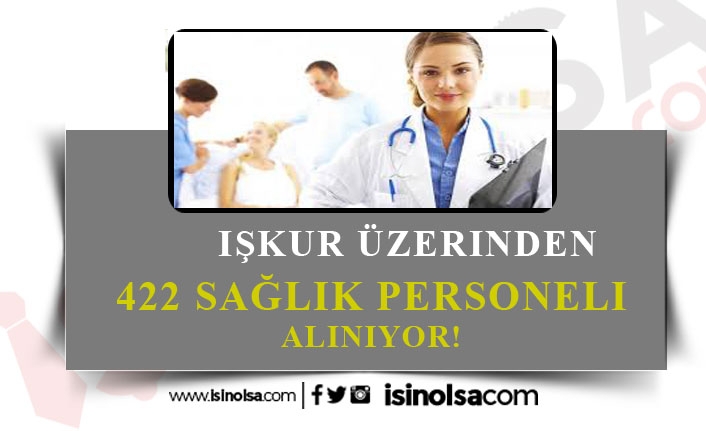 Hastanelere KPSS Şartsız 422 Personel Alınacak!