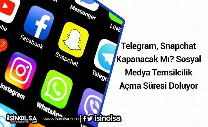 Telegram, Snapchat Kapanacak Mı? Sosyal Medya Temsilcilik Açma Süresi Doluyor 
