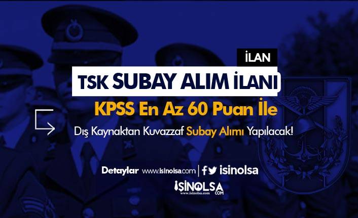 TSK 60 KPSS Puanı İle 2020 Yılı Subay Alım İlanı Yayımlandı! KKK, HKK, DKK