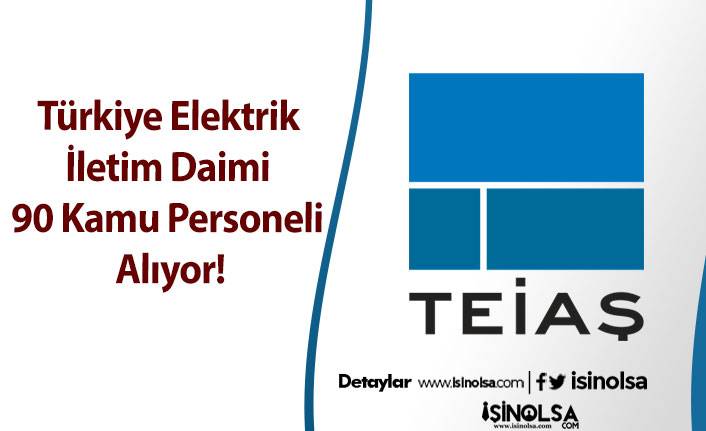 Türkiye Elektrik İletim Daimi 90 Kamu Personeli Alıyor!