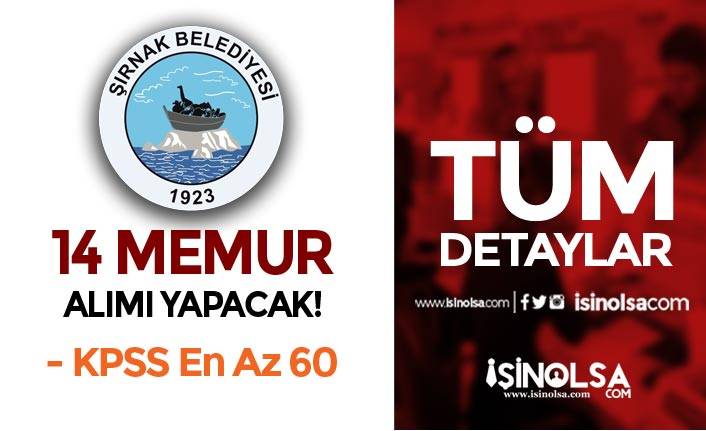 Şırnak Belediyesi 14 Memur Alımı Yapacak ( VHKİ ve Zabıta Memuru )