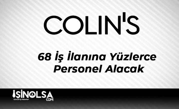 Colin's 68 İş İlanına Yüzlerce Personel Alacak