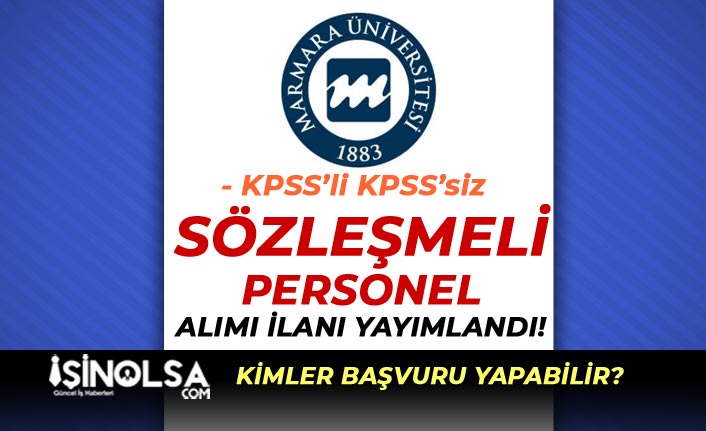 Marmara Üniversitesi KPSS'li KPSS Siz Yüksek Maaşla Personel Alacak