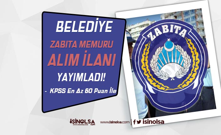 Karapınar Belediyesi 60 KPSS Puanı İle Zabıta Memuru Alımı İlanı Yayımlandı!