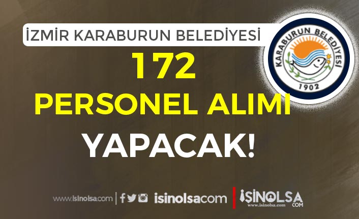 İzmir Karaburun Belediyesi Şirketi 172 Personel Alımı Alımı Yapacak