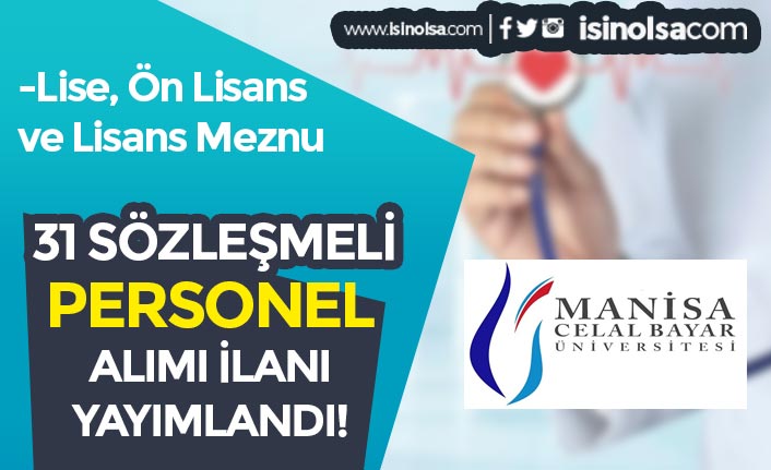Manisa Celal Bayar Üniversitesi 31 Sözleşmeli Sağlık Personeli Alımı Yapacak