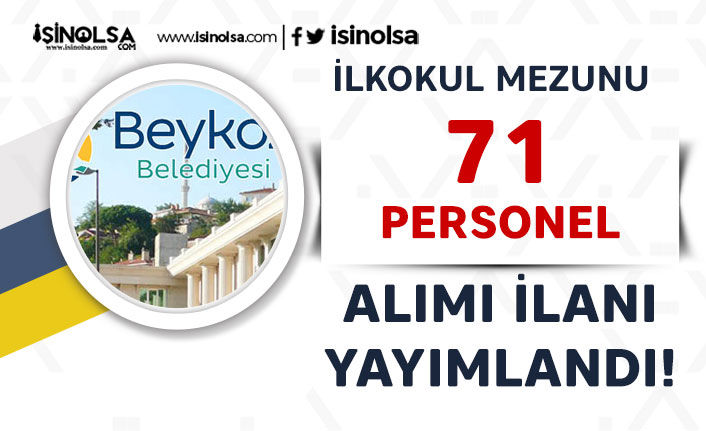 Beykoz Belediyesi Haftada 45 Saat Çalışacak 71 Personel Alımı Yapacak