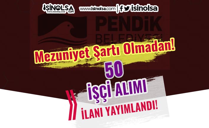 İstanbul Pendik Belediyesi 50 İşçi Alımı İlanı 2021