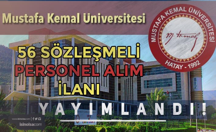 Hatay Mustafa Kemal Üniversitesi 56 Sözleşmeli Personel Alımı Yapıyor