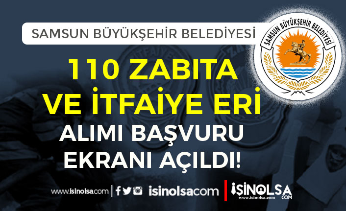 Samsun Büyükşehir Belediyesi 110 Memur Alımı Başladı! Belge ve Formlar
