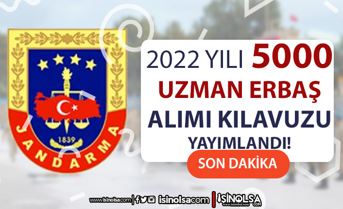 Jandarma 2022 Yılı 5000 Uzman Erbaş Alımı İlanı Yayımladı!