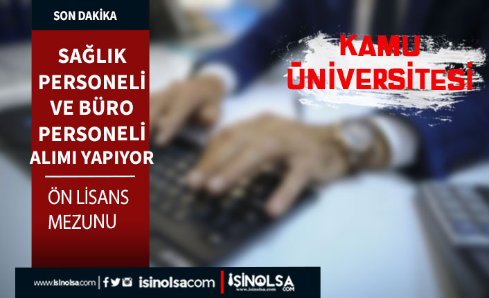 Karamanoğlu Mehmetbey Üniversitesi 4 Büro ve Sağlık Personeli Alım İlanı