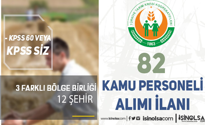 Tarım Kredi 3 Bölgeye ( Tekirdağ, Balıkesir, İzmir ) 82 Kamu Personeli Alımı