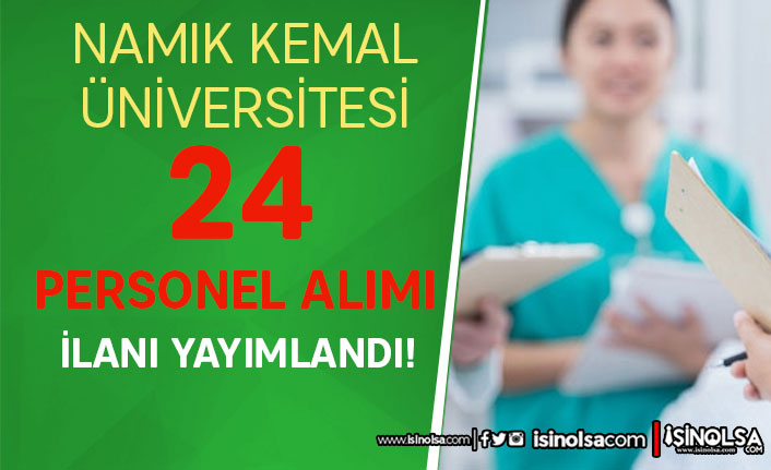 Namık Kemal Üniversitesi 24 Ön Lisans Mezunu Personel Alımı Yapacak