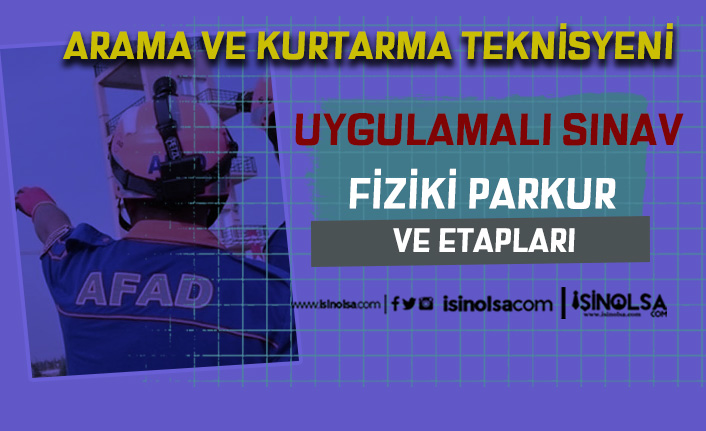 AFAD Arama ve Kurtarma Teknisyeni Uygulamalı Sınav Parkuru