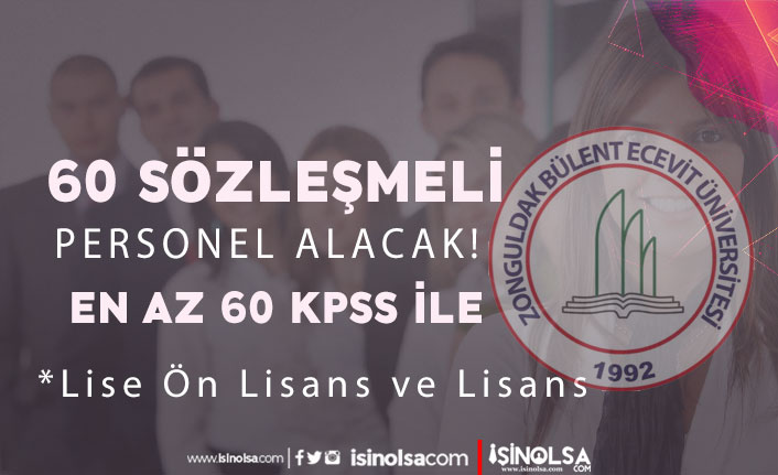 Zonguldak Bülent Ecevit Üniversitesi 60 Puan İle 6 Alanda 60 Personel Alımı