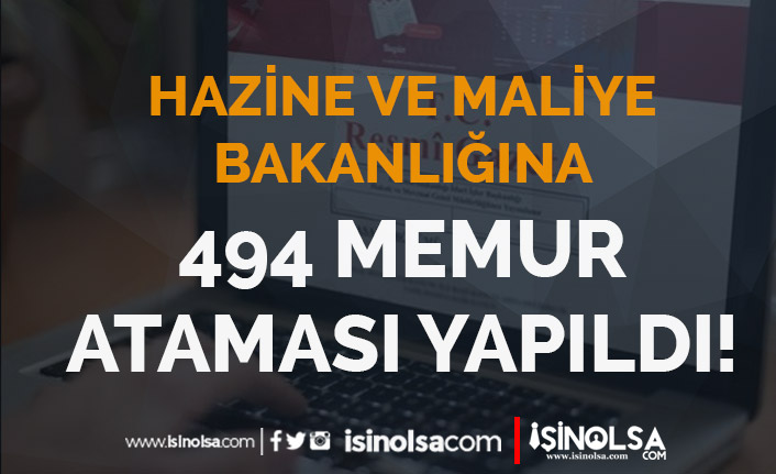 8 Şubat Atama Kararı: Maliye Bakanlığına 494 Memur Ataması Yapıldı!