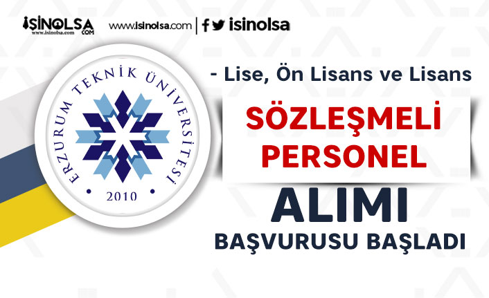 Erzurum Teknik Üniversitesi 20 Sözleşmeli Personel Alımı! KPSS P94, P93 ve P3