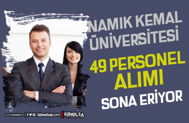 Namık Kemal Üniversitesi 49 Personel Alımı Sonuçları Ne Zaman?