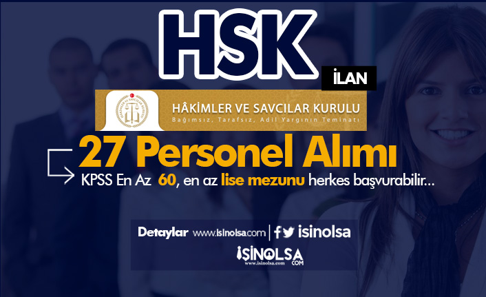 HSK 2022 Yılı 27 Sözleşmeli Personel Alım İlanı - Lise, Ön Lisans ve Lisans