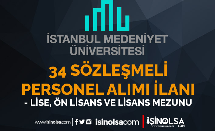 İstanbul Medeniyet Üniversitesi 34 Personel Alımı İlanı En Az Lise Mezunu