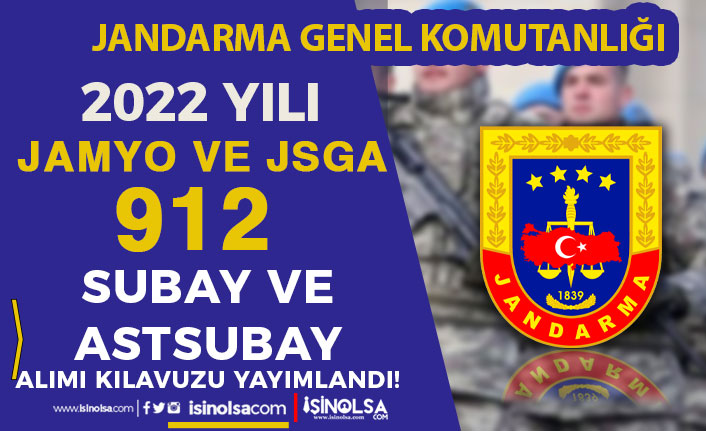 Jandarma 2022 Yılı JSGA ve JAMYO  912 Subay ve Astsubay Öğrenci Alım Kılavuzu Yayımlandı!