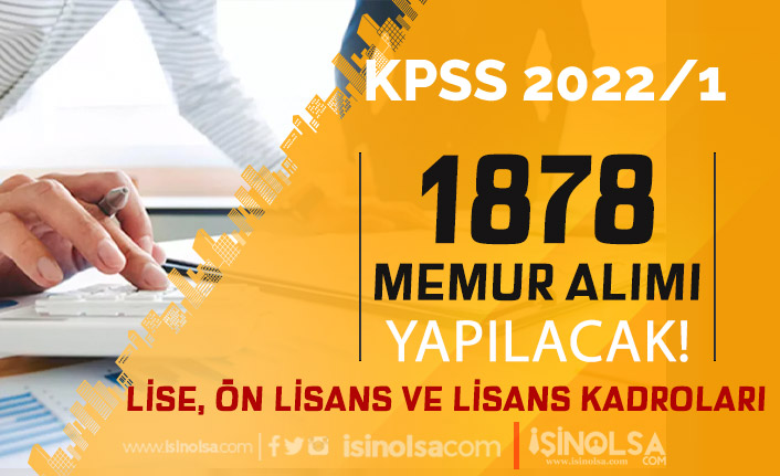 KPSS 2022/1 Tercihleri İle 1878 Memur Alımı ve Personel Alımı