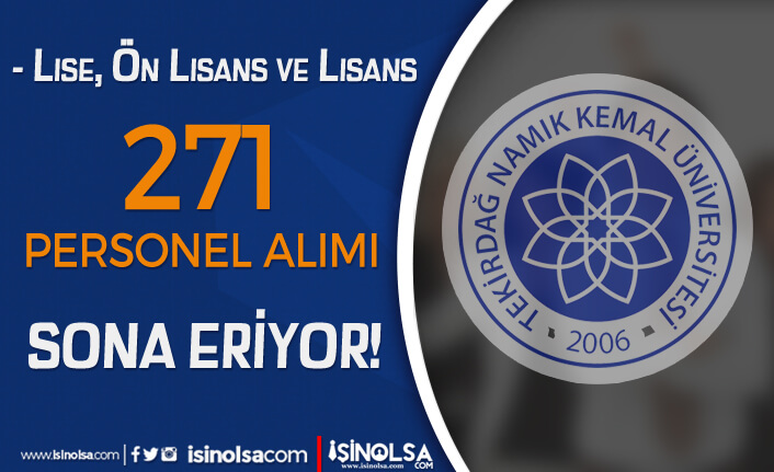 Namık Kemal Üniversitesi 271 Personel Alımı Sonuçları ve Değerlendirme ASİL ve YEDEK